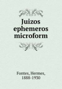 Juizos ephemeros microform
