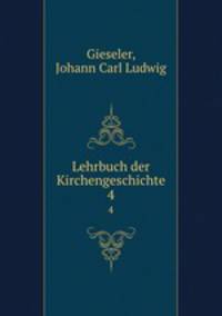 Lehrbuch der Kirchengeschichte. 4