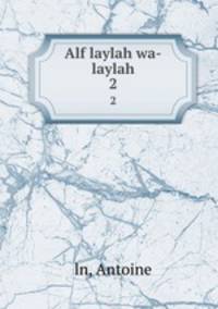 Alf laylah wa-laylah. 2