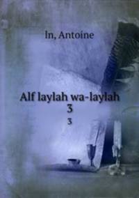 Alf laylah wa-laylah. 3