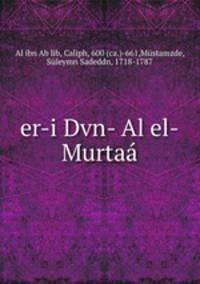 er-i Dvn- Al el-Murtaa