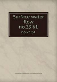 Surface water flow. no.23:61