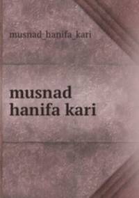 musnad hanifa kari