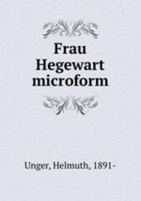 Frau Hegewart microform
