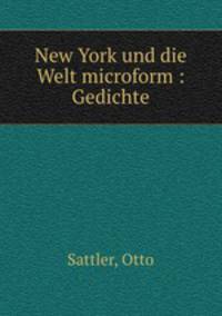 New York und die Welt microform : Gedichte