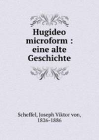 Hugideo microform : eine alte Geschichte
