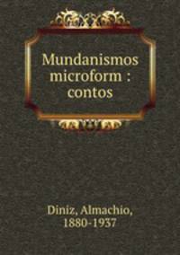 Mundanismos microform : contos
