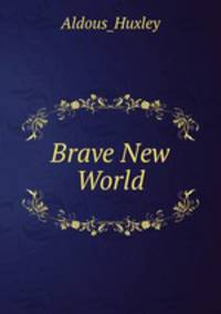 Brave New World
