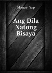 Ang Dila Natong Bisaya