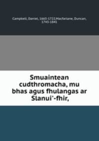 Smuaintean cudthromacha, mu bhas agus fhulangas ar Slanui`-fhir,