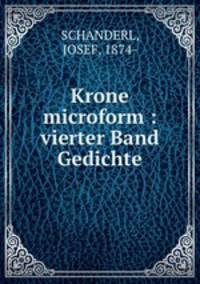 Krone microform : vierter Band Gedichte