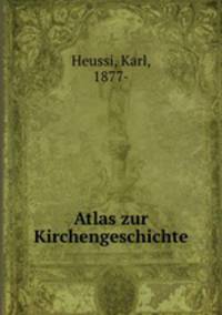 Atlas zur Kirchengeschichte