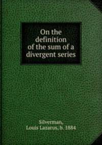 On the definition of the sum of a divergent series