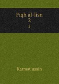 Fiqh al-lisn. 2