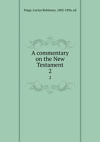 A commentary on the New Testament. 2