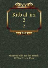 Kitb al-irz. 2