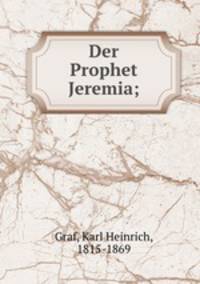 Der Prophet Jeremia;