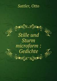 Stille und Sturm microform : Gedichte
