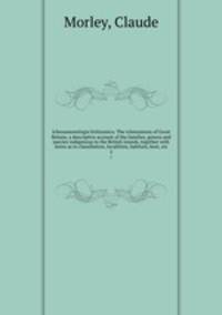 Ichneumonologia brittannica. The ichneumons of Great Britain; a descriptive account of the families, genera and species indigenous to the British islands, together with notes as to classifiation, localitites, habitats, host, etc. 5