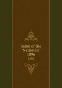 Salon of the "Nationale". 1896