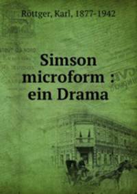 Simson microform : ein Drama