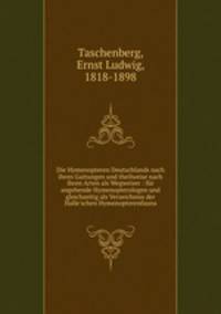 Die Hymenopteren Deutschlands nach ihren Gattungen und theilweise nach ihren Arten als Wegweiser : fur angehende Hymenopterologen und gleichzeitig als Verzeichniss der Halle