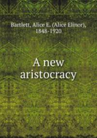 A new aristocracy