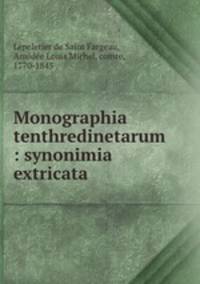 Monographia tenthredinetarum : synonimia extricata