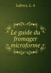 Le guide du fromager microforme