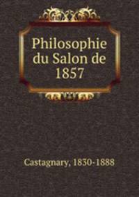 Philosophie du Salon de 1857