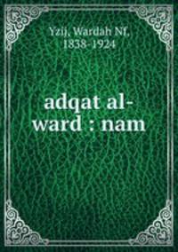 adqat al-ward : nam