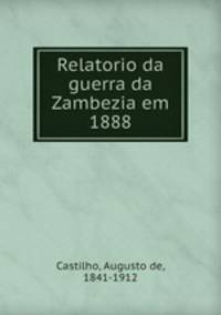 Relatorio da guerra da Zambezia em 1888