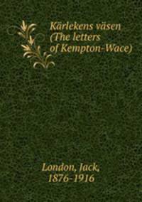 Karlekens vasen (The letters of Kempton-Wace)