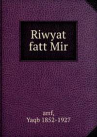 Riwyat fatt Mir