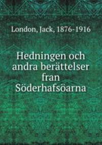 Hedningen och andra berattelser fran Soderhafsoarna