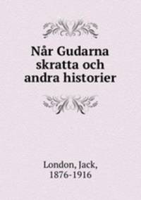 Nar Gudarna skratta och andra historier