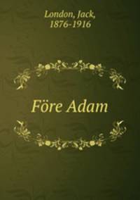 Fore Adam