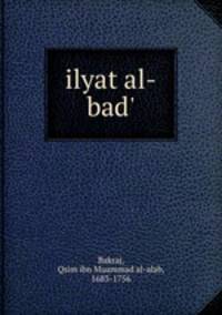 ilyat al-bad