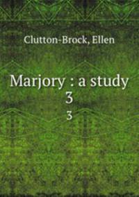 Marjory : a study. 3