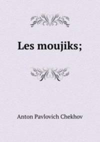 Les moujiks;