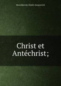 Christ et Antechrist;