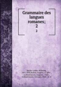 Grammaire des langues romanes;. 2
