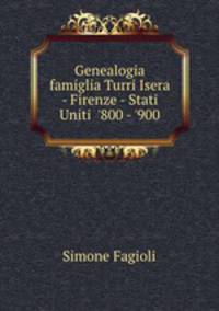 Genealogia famiglia Turri Isera - Firenze - Stati Uniti 