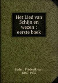 Het Lied van Schijn en wezen : eerste boek