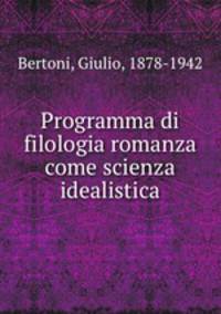 Programma di filologia romanza come scienza idealistica