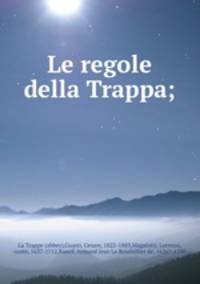 Le regole della Trappa;