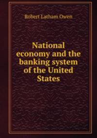 National economy and the banking system of the United States