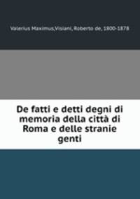 De fatti e detti degni di memoria della citta di Roma e delle stranie genti