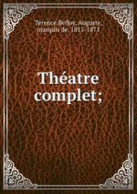 Theatre complet;