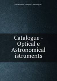 Catalogue - Optical e Astronomical istruments